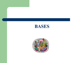 BASES 