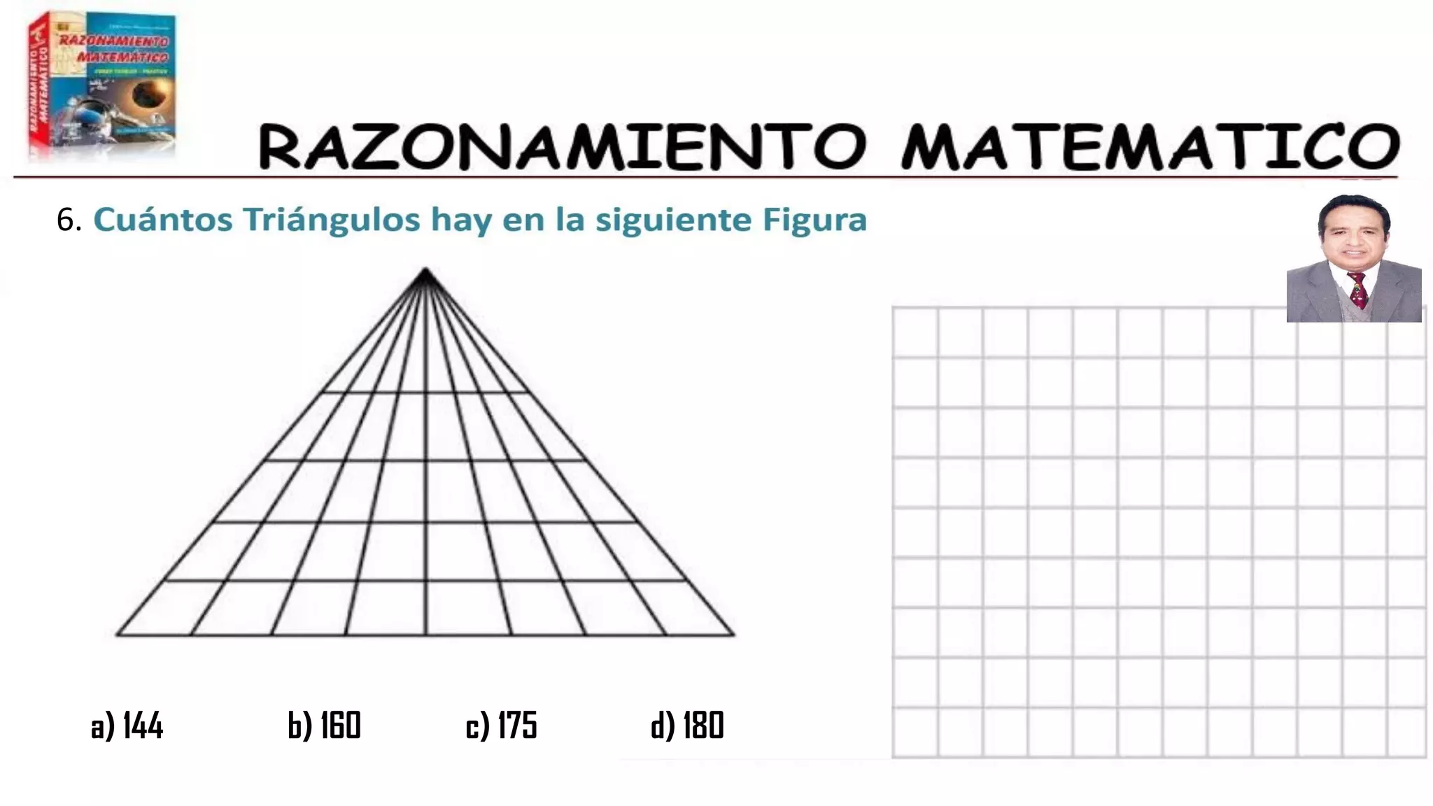6.
a) 144 b) 160 c) 175 d) 180