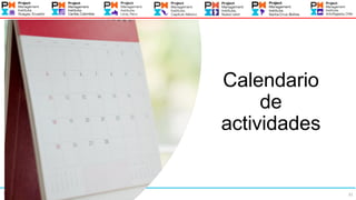 31
8/3/2023
Calendario
de
actividades
 