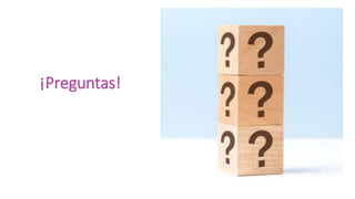 ¡Preguntas!
 