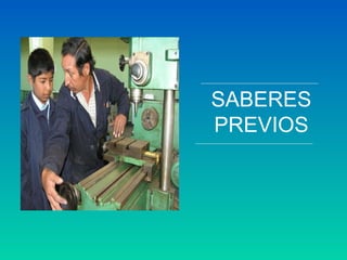 SABERES PREVIOS 