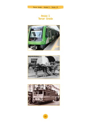 Anexo 2
Tercer Grado
Anexo 3
Tercer Grado
43
Tercer Grado - Unidad 5 - Sesión 03
Anexo 3
Tercer Grado
43
Tercer Grado - Unidad 5 - Sesión 03
Anexo 3
Tercer Grado
43
Tercer Grado - Unidad 5 - Sesión 03
43
Tercer Grado - Unidad 5 - Sesión 03
Z_U5_INTEGRADOS_3er grado26-06_Pg21-238.indd 43 30/06/15 02:28
 