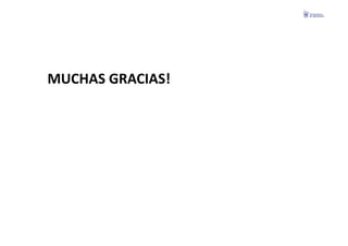 MUCHAS	
  GRACIAS!	
  
 