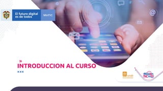 INTRODUCCION AL CURSO
 