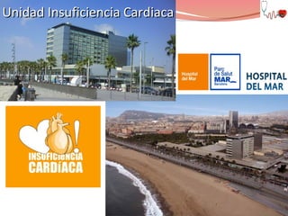 Unidad Insuficiencia Cardiaca

 