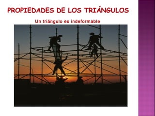 Un triángulo es indeformable

 