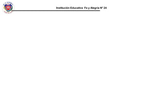 Institución Educativa Fe y Alegría N° 24
 