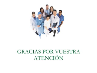 GRACIAS POR VUESTRA ATENCIÓN 