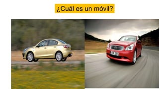 ¿Cuál es un móvil?