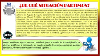 ¿DE QUÉ SITUACIÓN PARTIMOS?
En la Institución Educativa Emblemática Alfonso Ugarte nos preparamos para conmemorar el centenario
de creación. La I.E fue creada por el Decreto Supremo N° 1706 del 2 de junio de 1927 durante el
gobierno de Augusto B. Leguía, posteriormente alcanzó la categoría de Gran Unidad Escolar en el
gobierno de Manuel A. Odría y en el 2010 es considerada como la primera Institución Educativa
Emblemática del Perú en el segundo gobierno de Alan García Pérez. En homenaje a la Bandera Nacional
y al héroe “Alfonso Ugarte”, que se inmoló en el morro de Arica defendiéndola, cada 7 de junio
conmemoramos nuestro aniversario institucional. El contexto mundial de pandemia y de crisis
económica y social ha debilitado nuestra conciencia como comunidad educativa ugartina trayendo como
consecuencia algunos incumplimientos de las funciones y roles que nos corresponde, situación que
requiere nuestra participación activa e inmediata que nos permita asumir compromisos de mejora, los
mismos que nos conduzcan a fortalecer la Identidad Ugartina rumbo al Centenario. Ante esto nos
preguntamos:
¿Cómo podríamos ejercer nuestra ciudadanía plena a través de la identificación de
diversos problemas o necesidades en nuestro modelo de negocio, planteando posibles
soluciones para fortalecer nuestra identidad Ugartina?
 