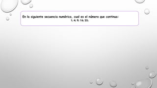 En la siguiente secuencia numérica, cual es el número que continua:
1; 4; 9; 16; 25;