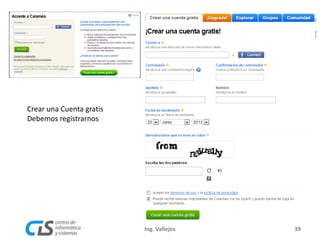 Crear una Cuenta gratis
Debemos registrarnos
39Ing. Vallejos
 