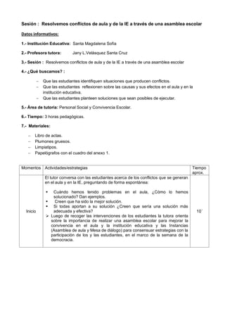 Sesión : Resolvemos conflictos de aula y de la IE a través de una asamblea escolar 
Datos informativos: 
1.- Institución E...