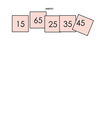 ANEXO1
65
15 25 35 45
 