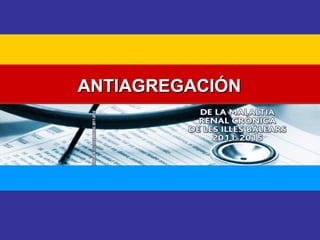 AANNTTIIAAGGRREEGGAACCIIÓÓNN 
 