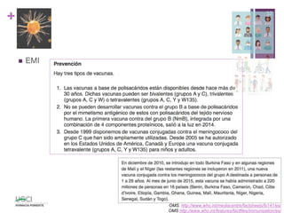 +
 EMI
32
OMS. http://www.who.int/mediacentre/factsheets/fs141/es/
OMS http://www.who.int/features/factfiles/immunization/es/
 