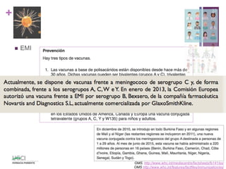+
 EMI
33
OMS. http://www.who.int/mediacentre/factsheets/fs141/es/
OMS http://www.who.int/features/factfiles/immunization/es/
 
