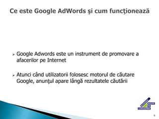 Se accesează serviciul Google AdWords 