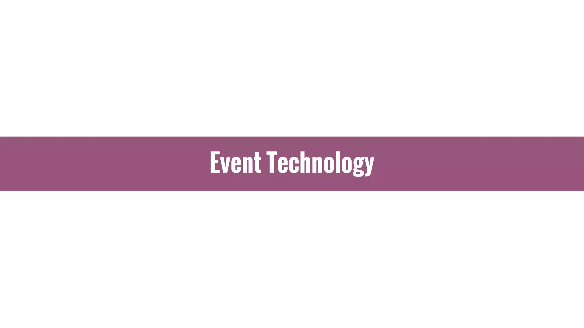 Event Technology
 