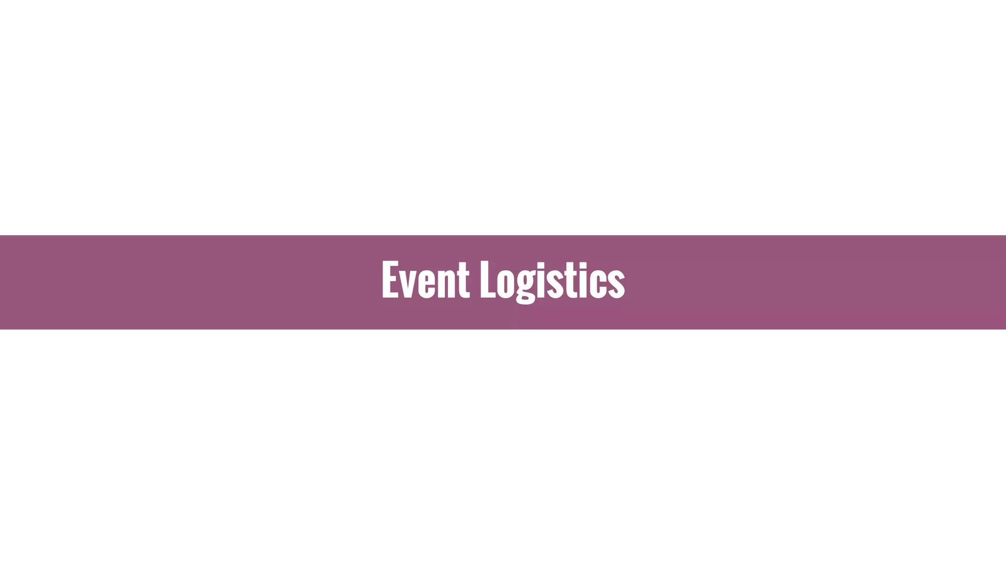 Event Logistics
 