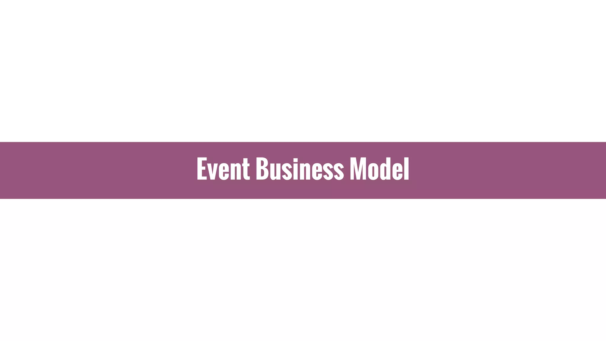 Event Business Model
 