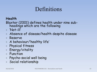 DefinitionsHealthBlaxter(2001) defines health under nine sub-headings which are the following‘Not-ill’