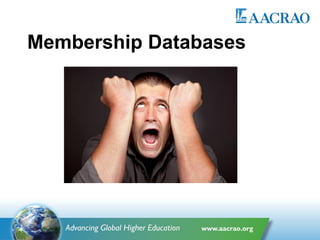 Membership Databases
 