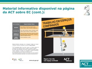Material informativo disponível na página
da ACT sobre EC (cont.):
 