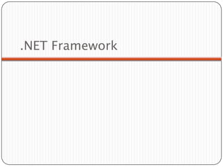 .NET FrameworkDo ponto de vista dos programadores, .NET Framework é um sistema operativo.O .NET Framework é o ambiente que permite o desenvolvimento e a execução de aplicações .NET.Uma característica interessante do .NET é que linguagens diferentes podem utilizar classes escritas noutras linguagens, fazendo por exemplo, herança das mesmas.O ambiente é dividido em duas partes principais: