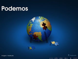 Podemos

Imagem: Vladstudio

 