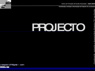 PROJECTO [email_address] 2006 