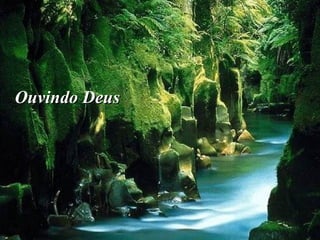 Ouvindo Deus 
