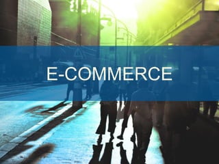 E-COMMERCE
 