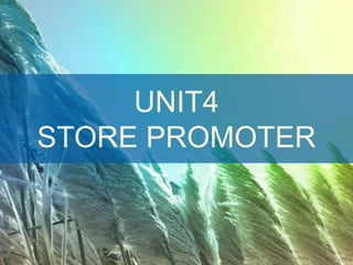 UNIT4
STORE PROMOTER


    E-commerce vooruitgedacht   24 | 05 | 2012
 