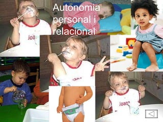 Autonomia personal i relacional 