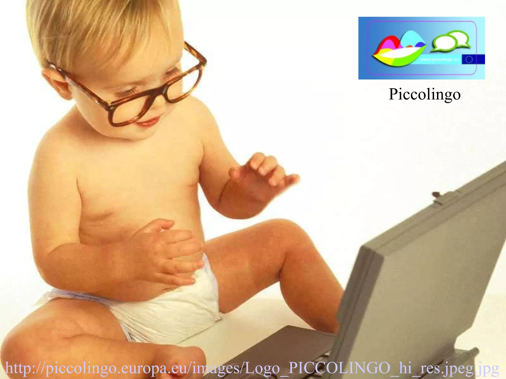 http://chatarra101.files. wordpress . com /2010/07/ research . jpg   http:// piccolingo . europa . eu / images / Logo _PICCOLINGO_hi_res. jpeg . jpg Piccolingo 
