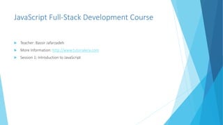 JavaScript Full-Stack Development Course Session 01 | PPT