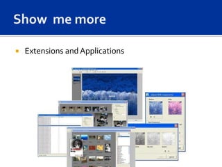    Extensions and Applications
 