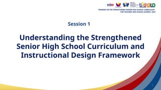 Session-1-Slide-Deck_Understanding-the-Strengthened-SHS-Curriculum-and ...