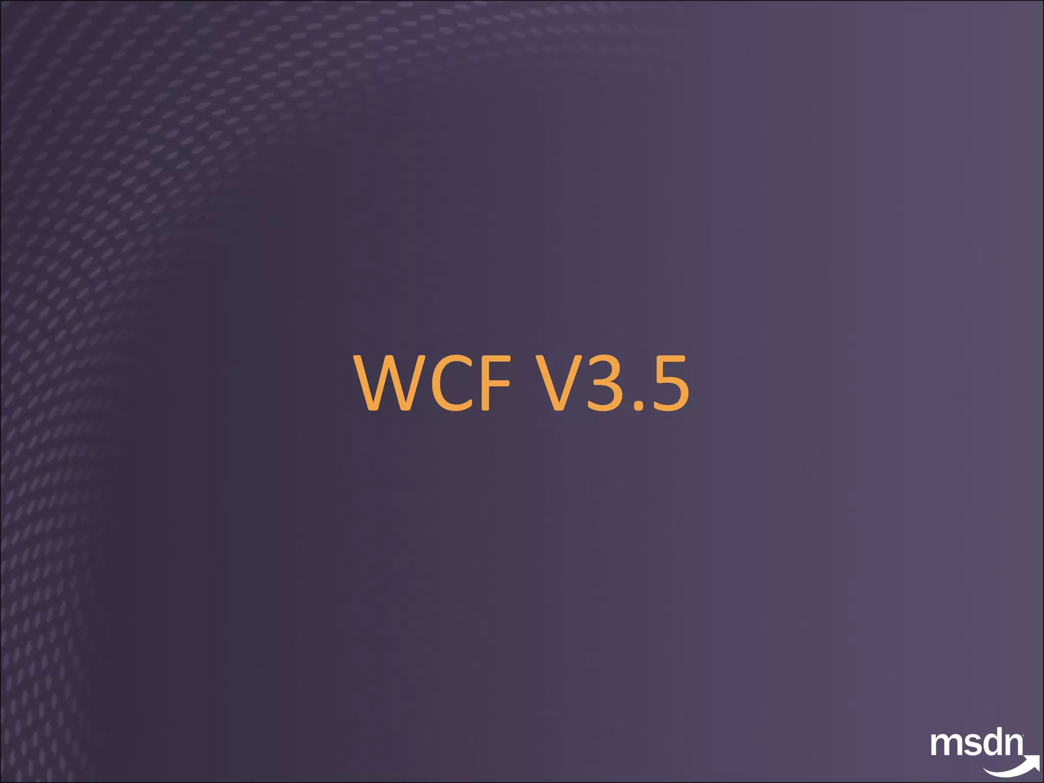 WCF V3.5 