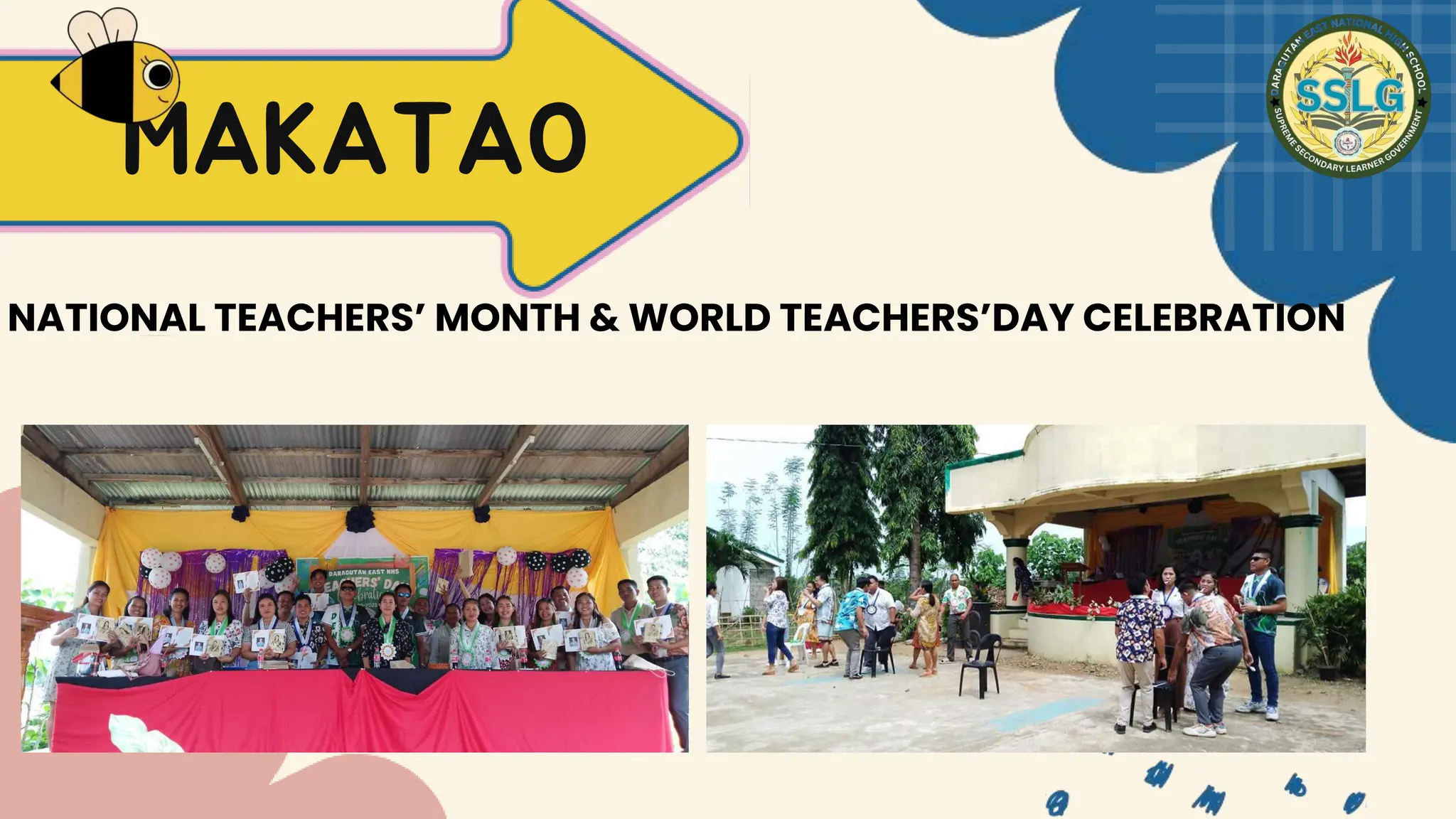 MAKATAO
NATIONAL TEACHERS’ MONTH & WORLD TEACHERS’DAY CELEBRATION