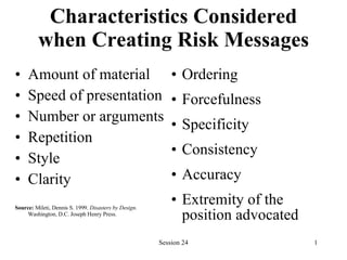 Characteristics Considered when Creating Risk Messages ,[object Object],[object Object],[object Object],[object Object],[object Object],[object Object],[object Object],[object Object],[object Object],[object Object],[object Object],[object Object],[object Object]