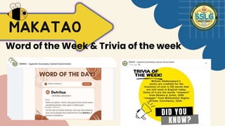 MAKATAO
Word of the Week & Trivia of the week
 