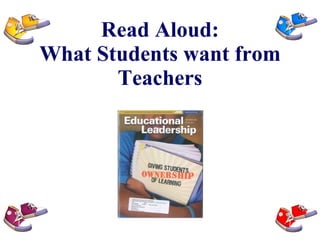 Read Aloud: What Students want from Teachers 