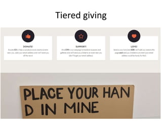Tiered giving
 