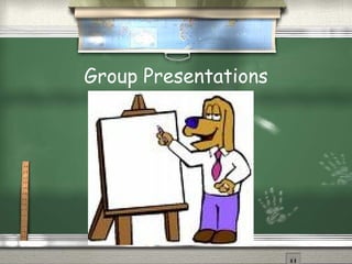 Group Presentations 