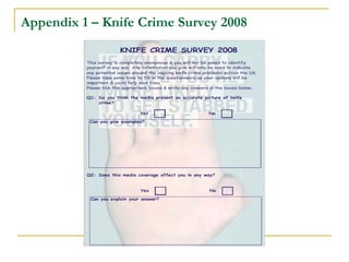 Appendix 1 – Knife Crime Survey 2008
 