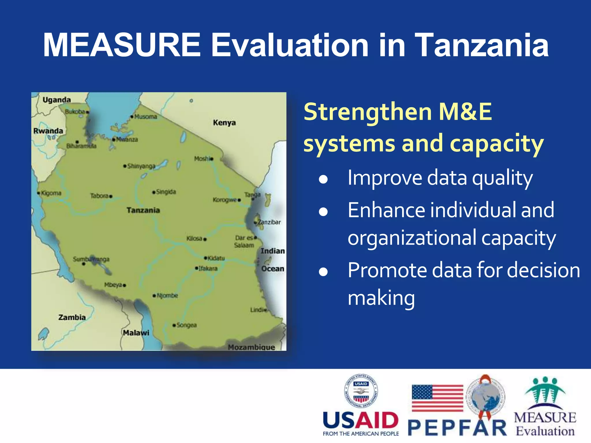 DQA for M&E Capacity-building
 New sampling
procedures
 New instruments
 Tailored training
 Measure change
 