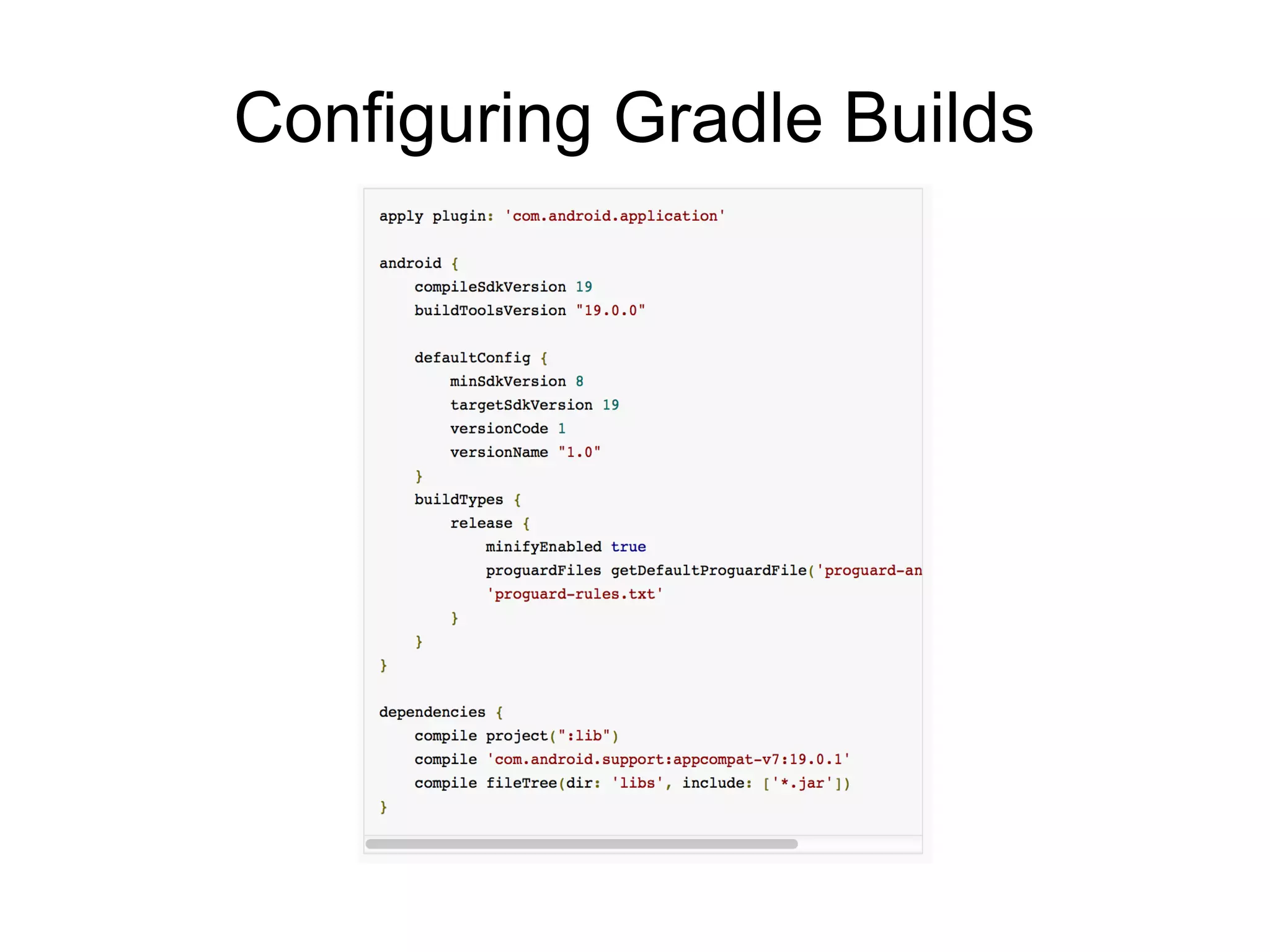 Configuring Gradle Builds
 
