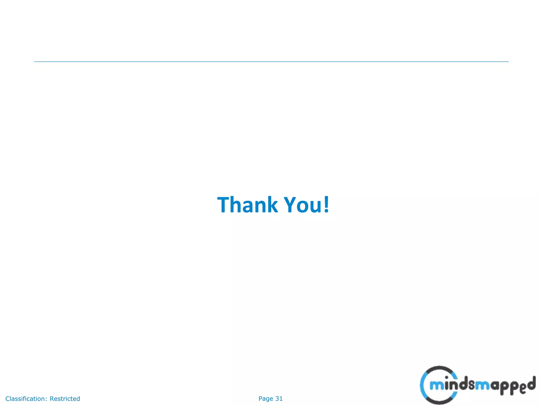 Page 31Classification: Restricted
Thank You!
 